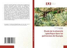 Couverture de Étude de la diversité spécifique dans les palmeraies de Ouargla