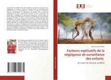 Copertina di Facteurs explicatifs de la négligence de surveillance des enfants