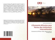 Buchcover von L'Économie Africaine sous Verrou des Institutions Internationales