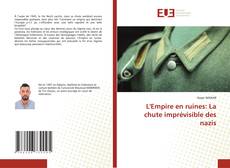 L'Empire en ruines: La chute imprévisible des nazis的封面