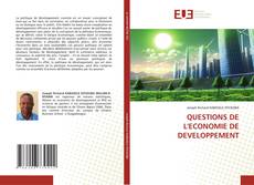 Copertina di QUESTIONS DE L'ECONOMIE DE DEVELOPPEMENT