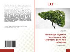 Copertina di Hémorragie digestive haute au cours du cavernome porte non cirrhotique