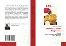 Bookcover of La Force de l’Espoir «Fragments»