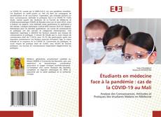 Copertina di Étudiants en médecine face à la pandémie : cas de la COVID-19 au Mali