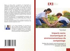 Copertina di Impacts socio-économiques et environnementaux du compostage