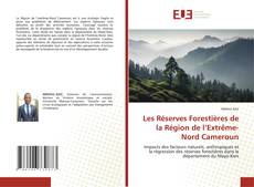 Les Réserves Forestières de la Région de l’Extrême-Nord Cameroun的封面