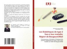 Copertina di Les Diabétiques de type 2 face à leur maladie: Région de Bougouni/Mali