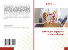 Pathologies digestives: pratique clinique kitap kapağı