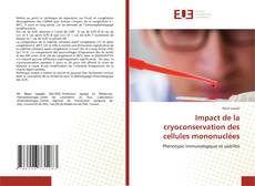 Buchcover von Impact de la cryoconservation des cellules mononuclées