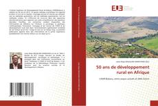 Couverture de 50 ans de développement rural en Afrique