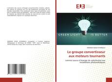 Borítókép a  Le groupe convertisseur aux moteurs tournants - hoz