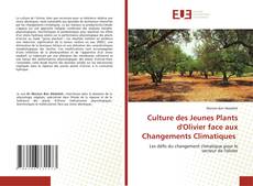 Buchcover von Culture des Jeunes Plants d'Olivier face aux Changements Climatiques