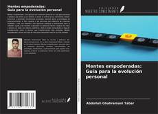 Buchcover von Mentes empoderadas: Guía para la evolución personal