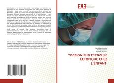 Buchcover von TORSION SUR TESTICULE ECTOPIQUE CHEZ L’ENFANT