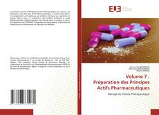 Buchcover von Volume 7 : Préparation des Principes Actifs Pharmaceutiques