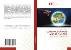 CONSTRUCTION D'UN MONDE PLUS SÛR的封面
