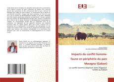 Couverture de Impacts du conflit homme-faune en périphérie du parc Mwagna (Gabon)