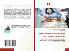 Buchcover von La référence et contre-référence des urgences obstétricales