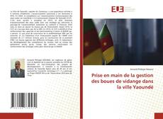 Buchcover von Prise en main de la gestion des boues de vidange dans la ville Yaoundé