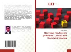Bookcover of Nouveaux résultats du problème : Consecutive Block Minimization