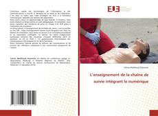 Buchcover von L’enseignement de la chaîne de survie intégrant le numérique