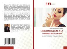 Bookcover of L'HOMOSEXULAITE A LA LUMIERE DE LA BIBLE