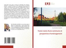 Bookcover of Trame viaire d'une commune et perspectives d’aménagement