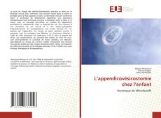 Bookcover of L’appendicovésicostomie chez l’enfant