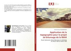 Couverture de Application de la topographie pour le projet de bitumage de la RN44