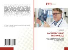 Bookcover of LA TUBERCULOSE PERITONEALE