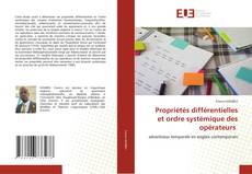 Couverture de Propriétés différentielles et ordre systémique des opérateurs