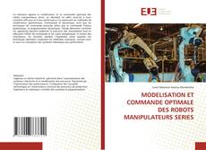 Copertina di MODELISATION ET COMMANDE OPTIMALE DES ROBOTS MANIPULATEURS SERIES