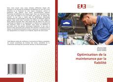 Bookcover of Optimisation de la maintenance par la fiabilité