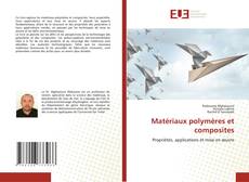Matériaux polymères et composites kitap kapağı