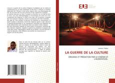Borítókép a  LA GUERRE DE LA CULTURE - hoz