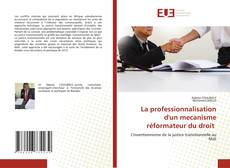 La professionnalisation d'un mecanisme réformateur du droit的封面