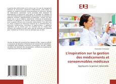 L'inspiration sur la gestion des médicaments et consommables médicaux kitap kapağı