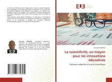 La scientificité, un moyen pour les innovations éducatives的封面