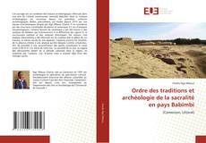 Ordre des traditions et archéologie de la sacralité en pays Babimbi kitap kapağı
