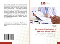 Bookcover of Éthique médicale dans la pratique des infirmiers