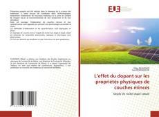 Copertina di L’effet du dopant sur les propriétés physiques de couches minces