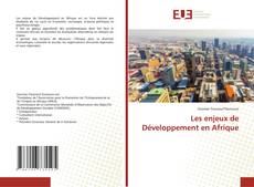 Les enjeux de Développement en Afrique的封面