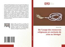 De l’usage des ressources religieuses en contexte de crise au Sénégal的封面