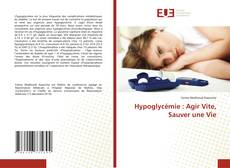 Hypoglycémie : Agir Vite, Sauver une Vie kitap kapağı