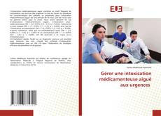 Couverture de Gérer une intoxication médicamenteuse aiguë aux urgences