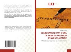ELABORATION D'UN OUTIL DE PRISE DE DECISION D'INVESTISSEMENT的封面