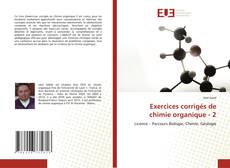 Exercices corrigés de chimie organique - 2的封面