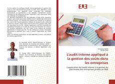 Portada del libro de L'audit interne appliqué à la gestion des coûts dans les entreprises
