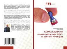 KARAYA KAONA: Un nouveau pacte pour Haïti – La perle des Amériques kitap kapağı