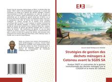 Bookcover of Stratégies de gestion des déchets ménagers à Cotonou avant la SGDS SA
